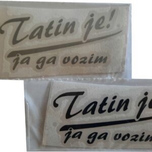 Tatin je, ja ga vozim