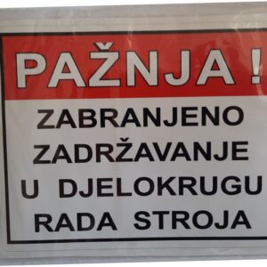 36-Oznake Zabranjeno zadržavanje ukrugu rada stroja