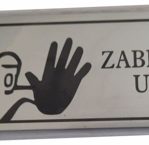 Pločica - Zabranjen ulaz