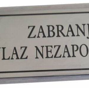 Pločica - Zabranjen ulaz nezaposlenima